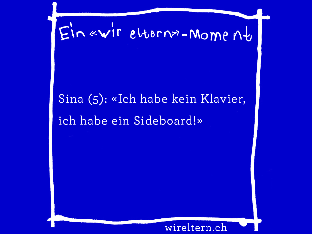 Sina (5): «Ich habe kein Klavier, ich habe ein Sideboard!»